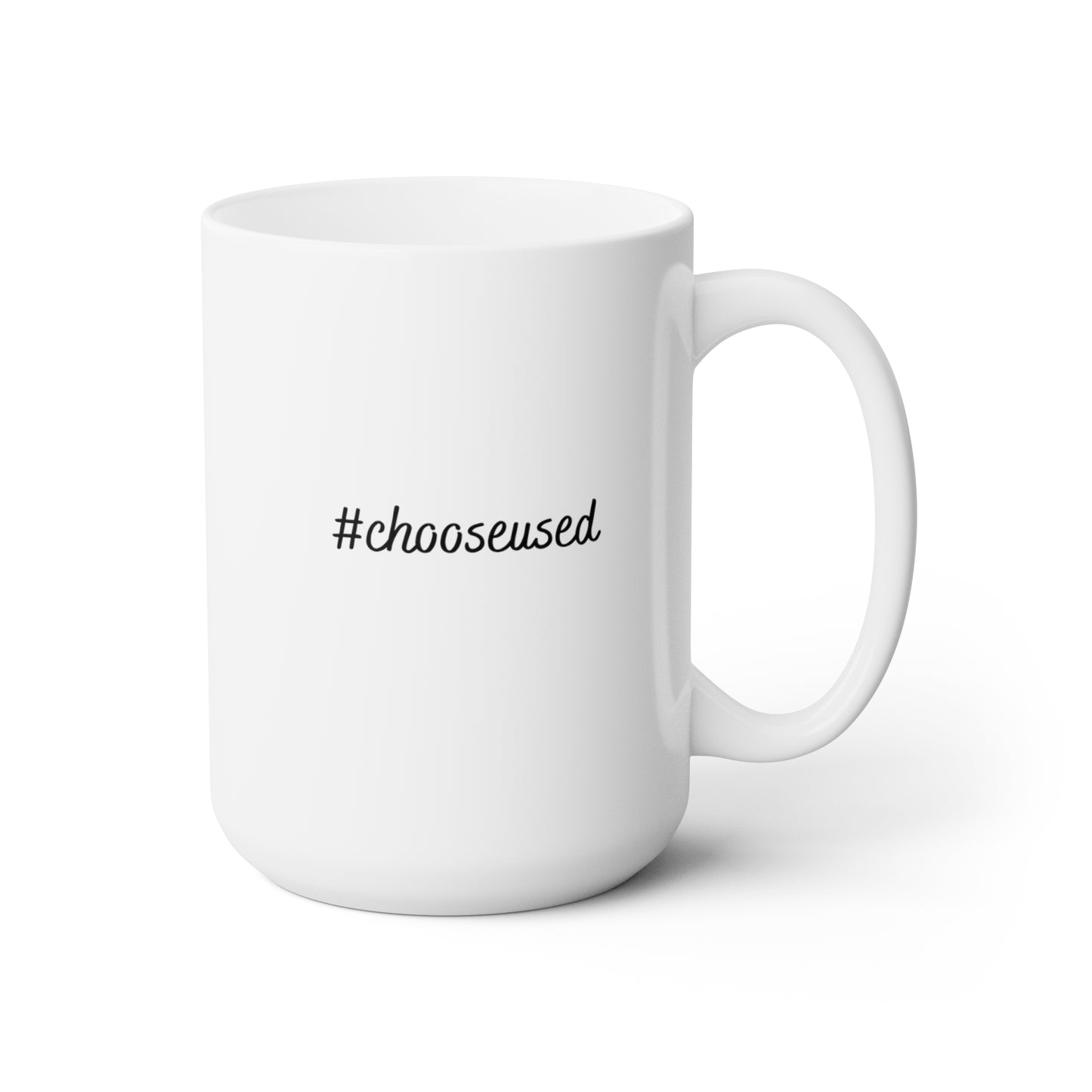 I Shop Secondhand First 15 oz Ceramic Mug