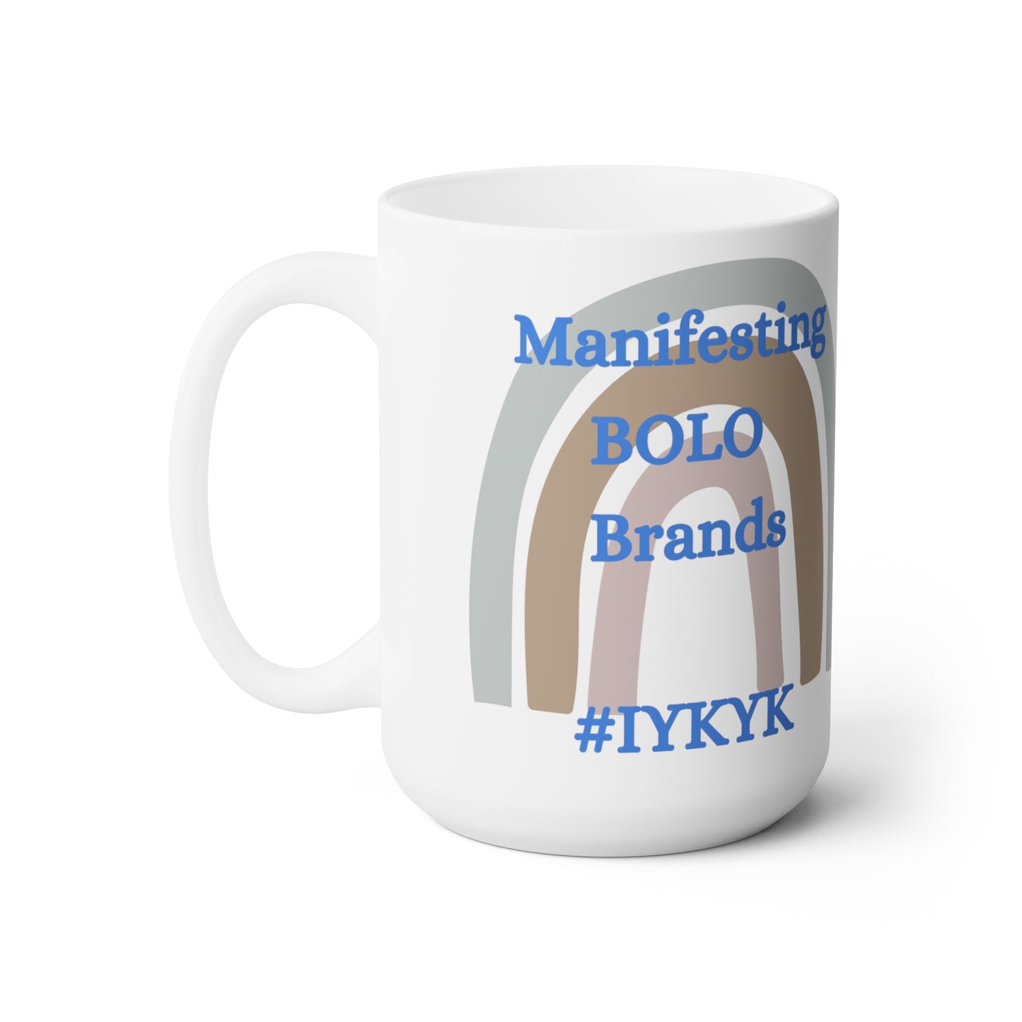 Manifesting BOLO Brands 15oz Mug