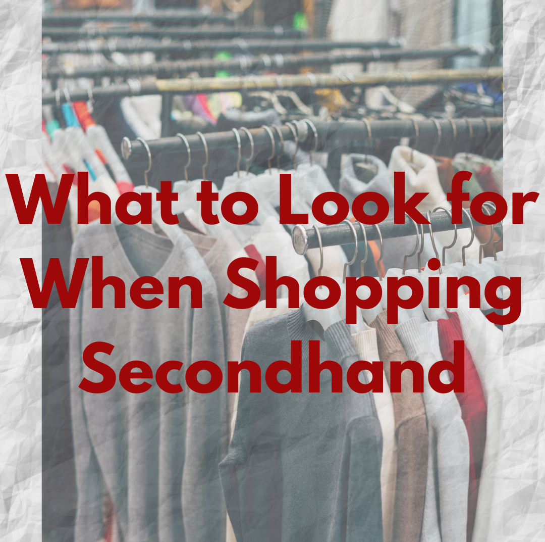 What to Look for When Shopping Secondhand - theuntamedthread.com